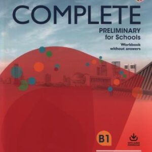 COMPLETE PET FOR SCHOOLS WB (+ DOWNLOADABLE AUDIO) (FOR THE REVISED EXAM FROM 2020)