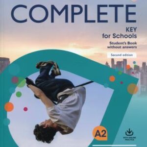 COMPLETE KEY FOR SCHOOLS SB (+ ONLINE PRACTICE) (FOR THE REVISED EXAM FROM 2020) 2ND ED