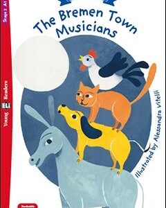 THE BREMEN TOWN MUSICIANS (+ DOWNLOADABLE MULTIMEDIA)