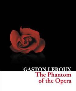 COLLINS CLASSICS : THE PHANTOM OF THE OPERA PB A FORMAT