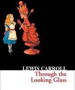 COLLINS CLASSICS : THROUGH THE LOOKING GLASS PB A FORMAT