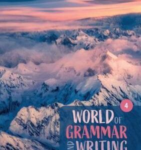WORLD OF GRAMMAR AND WRITING 4