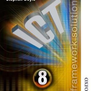 ICT FRAMEWORK SOLUTIONS SB YEAR 8 (SUPPORTING THE KEY STAGE 3 NATIONAL STRATEGY) PB