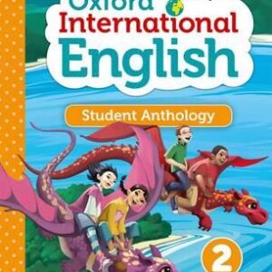 OXFORD INTERNATIONAL PRIMARY ENGLISH 2 SB - STUDENT ANTHOLOGY