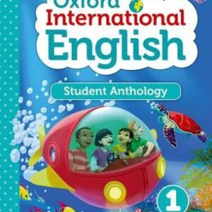 OXFORD INTERNATIONAL PRIMARY ENGLISH 1 SB - STUDENT ANTHOLOGY