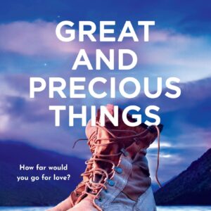 GREAT AND PRECIOUS THINGS PB