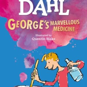 ROALD DAHL'S : GEORGE'S MARVELLOUS MEDICINE