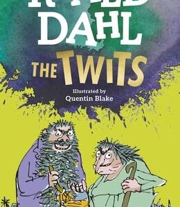 ROALD DAHL'S : THE TWITS