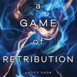 A GAME OF RETRIBUTION