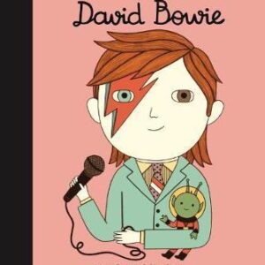 LITTLE PEOPLE, BIG DREAMS : DAVID BOWIE HC